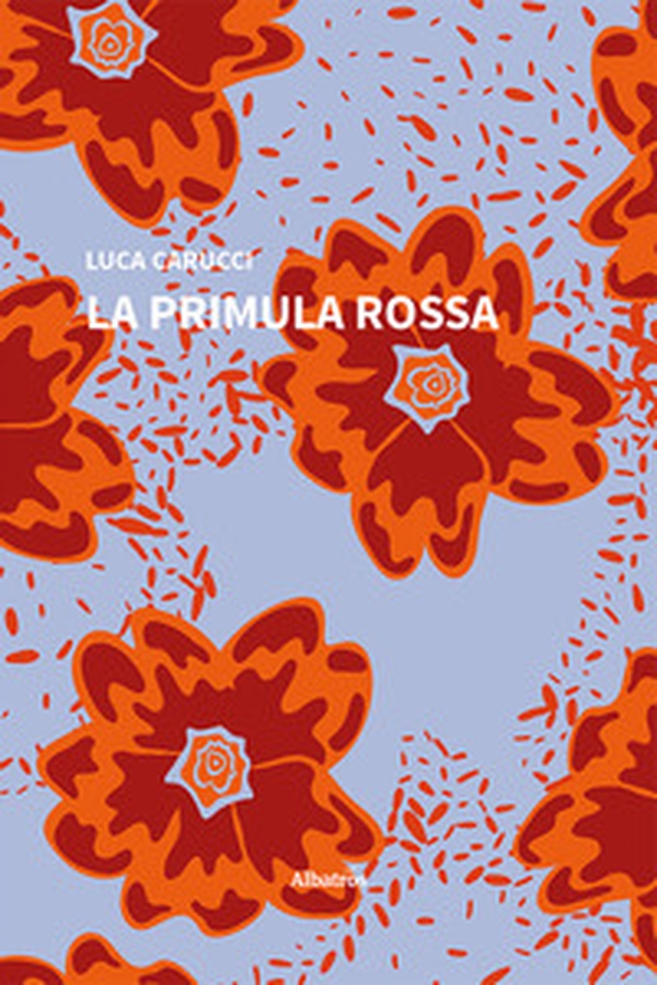 La primula rossa - Librerie.coop La primula rossa - Librerie.coop