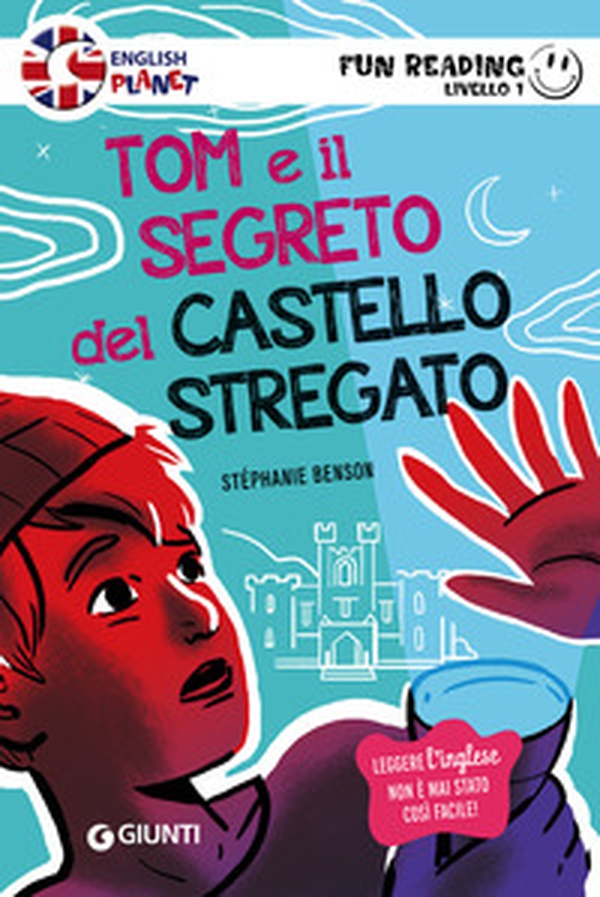 Tom e il segreto del castello incantato - Librerie.coop Tom e il segreto del castello incantato - Librerie.coop