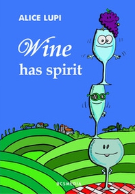 Wine has spirit - Librerie.coop Wine has spirit - Librerie.coop