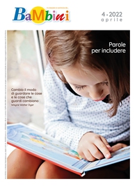 Bambini, N. 4, Aprile 2022 - Librerie.coop Bambini, N. 4, Aprile 2022 - Librerie.coop