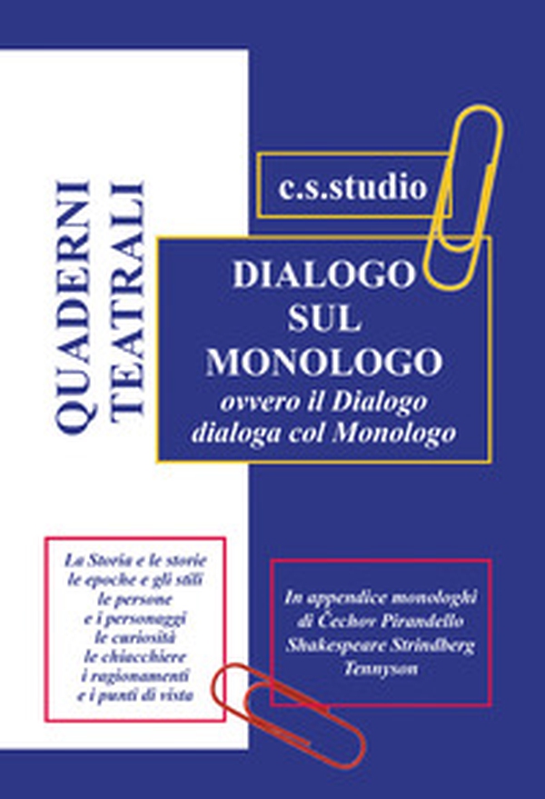 Dialogo sul monologo. Quaderni teatrali - Librerie.coop