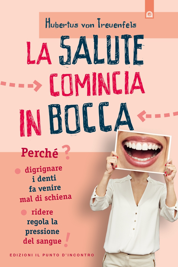 La salute comincia in bocca - Librerie.coop La salute comincia in bocca - Librerie.coop
