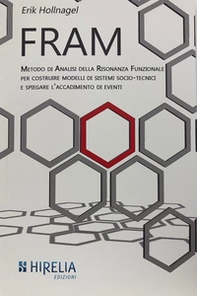 Fram. Metodo di analisi della Risonanza Funzionale per costruire modelli di eventi o processi di sistemi socio-tecnici complessi - Librerie.coop