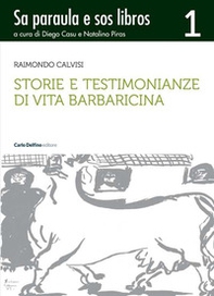 Storie e testimonianze di vita barbaricina. Sa paraula e sos libros - Librerie.coop