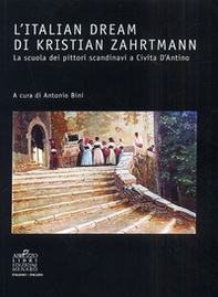 L'italian dream di Kristian Zahrtmann. La scuola dei pittori scandinavi a Civita d'Antino - Librerie.coop