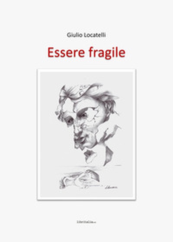Essere Fragile - Librerie.coop Essere Fragile - Librerie.coop