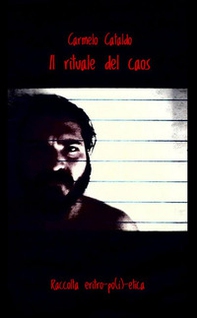 Il rituale del caos. Raccolta eritropo(i)etica. Testo siciliano e italiano - Librerie.coop