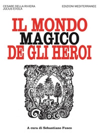 Il mondo magico degli heroi - Librerie.coop