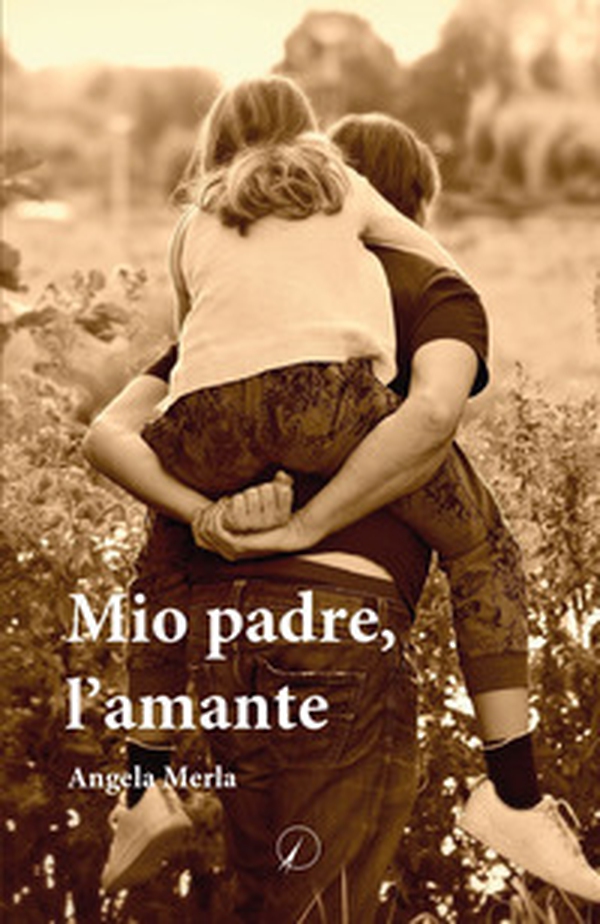 Mio padre, l'amante - Librerie.coop Mio padre, l'amante - Librerie.coop