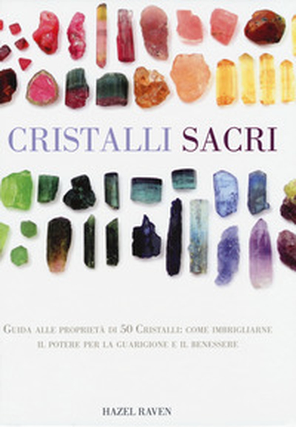 Cristalli sacri - Librerie.coop Cristalli sacri - Librerie.coop