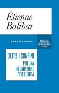 Oltre i confini. Per una rifondazione dell'Europa - Librerie.coop Oltre i confini. Per una rifondazione dell'Europa - Librerie.coop