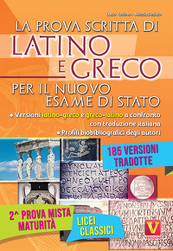 La prova scritta di latino e greco per il nuovo esame di Stato. Per il Liceo classico - Librerie.coop La prova scritta di latino e greco per il nuovo esame di Stato. Per il Liceo classico - Librerie.coop