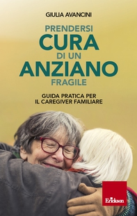 Prendersi cura di un anziano fragile - Librerie.coop