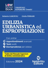 L(a)w content book. I manuali superiori tematici. Edilizia, urbanistica ed espropriazione. Per concorso in Magistratura - Vol. 1 - Librerie.coop