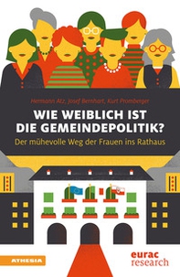 Wie weiblich ist die Gemeindepolitik? Der mühevolle Weg ins Rathaus - Librerie.coop