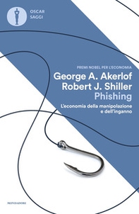 Phishing. L'economia della manipolazione e dell'inganno - Librerie.coop Phishing. L'economia della manipolazione e dell'inganno - Librerie.coop