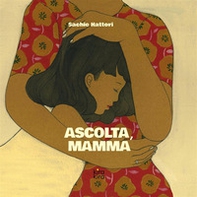 Ascolta, mamma - Librerie.coop Ascolta, mamma - Librerie.coop