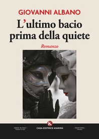 L'ultimo bacio prima della quiete - Librerie.coop