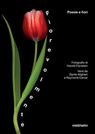 Fiorevolmente. Poesie e fiori. Versi da Dante Alighieri a Raymond Carver - Librerie.coop