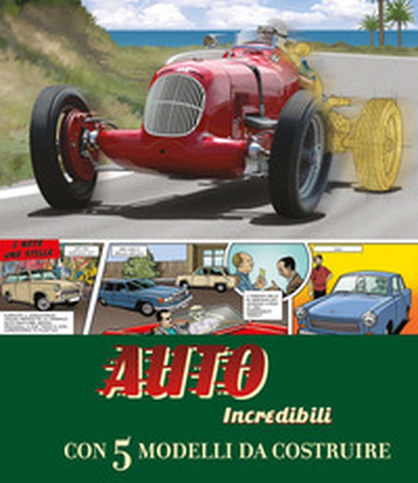 Auto incredibili - Librerie.coop Auto incredibili - Librerie.coop