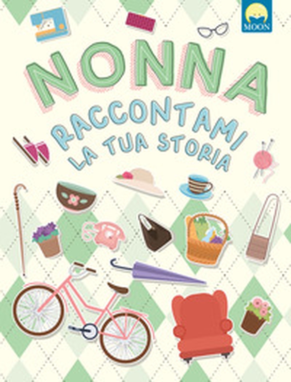 Nonna raccontami la tua storia - Librerie.coop Nonna raccontami la tua storia - Librerie.coop