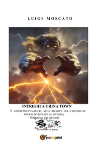 Intrighi a China Town - Librerie.coop