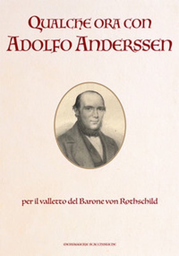 Qualche ora con Adolfo Anderssen - Librerie.coop Qualche ora con Adolfo Anderssen - Librerie.coop