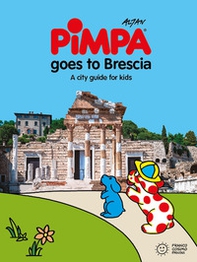 Pimpa goes to Brescia - Librerie.coop Pimpa goes to Brescia - Librerie.coop
