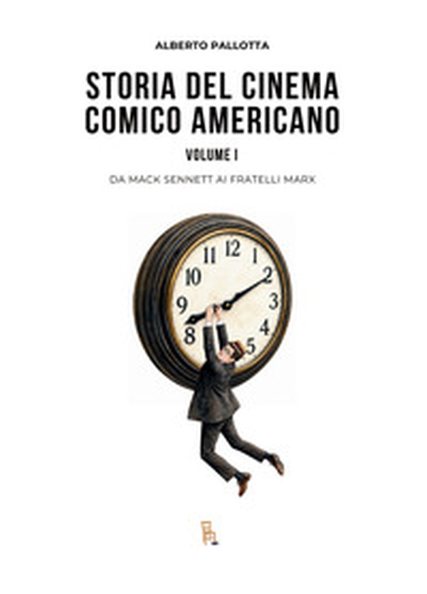 Storia del cinema comico americano - Vol. 1 - Librerie.coop