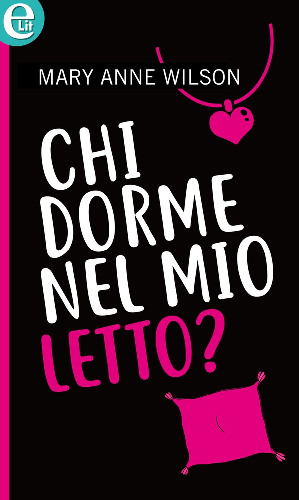 Chi dorme nel mio letto? (eLit) - Librerie.coop Chi dorme nel mio letto? (eLit) - Librerie.coop