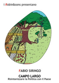 Campo largo. Risintonizzare la politica con il paese - Librerie.coop Campo largo. Risintonizzare la politica con il paese - Librerie.coop