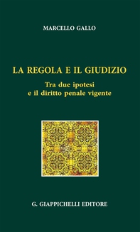 La regola e il giudizio - Librerie.coop