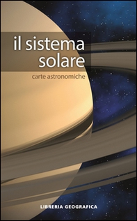 Il sistema solare. Carta astronomica - Librerie.coop