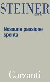 Nessuna passione spenta - Librerie.coop Nessuna passione spenta - Librerie.coop