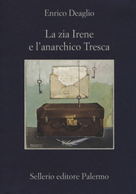 La zia Irene e l'anarchico Tresca - Librerie.coop La zia Irene e l'anarchico Tresca - Librerie.coop