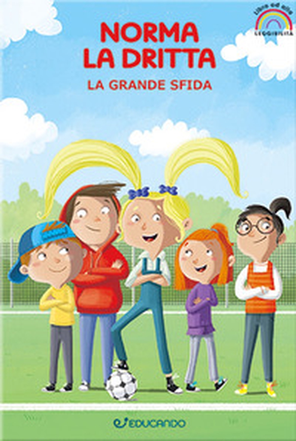 La grande sfida. Norma la dritta. Ediz. ad alta leggibilità - Librerie.coop La grande sfida. Norma la dritta. Ediz. ad alta leggibilità - Librerie.coop