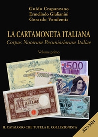 La cartamoneta italiana. Corpus Notarum Pecuniariarum Italiae 2023-2024 - Librerie.coop
