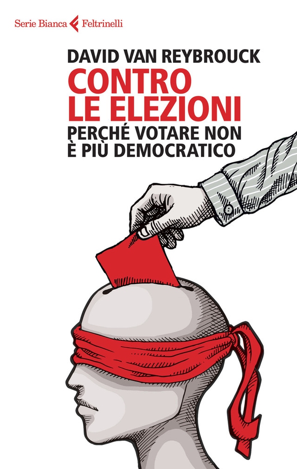 Contro le elezioni - Librerie.coop Contro le elezioni - Librerie.coop
