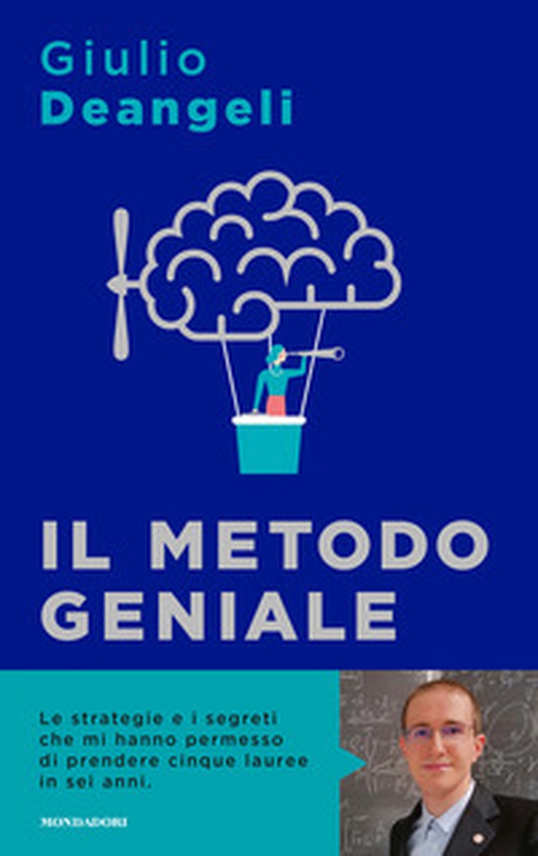 Il metodo geniale. I segreti del cervello per apprendere velocemente e amare lo studio - Librerie.coop Il metodo geniale. I segreti del cervello per apprendere velocemente e amare lo studio - Librerie.coop