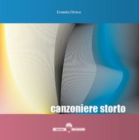 Canzoniere storto - Librerie.coop Canzoniere storto - Librerie.coop