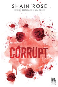 Corrupt. Ediz. italiana - Librerie.coop