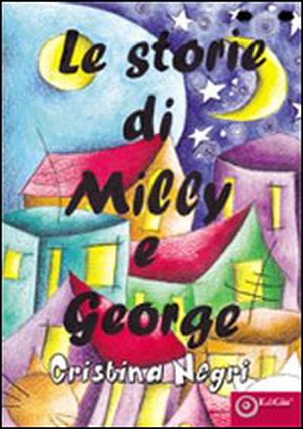 Le storie di Milly e George - Librerie.coop Le storie di Milly e George - Librerie.coop
