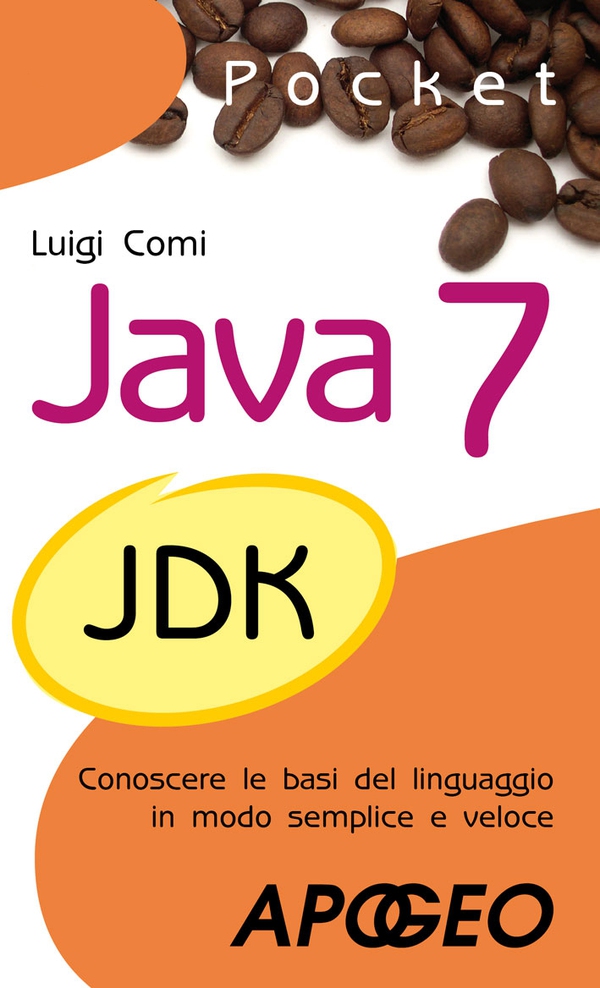 Java 7 Pocket - Librerie.coop Java 7 Pocket - Librerie.coop