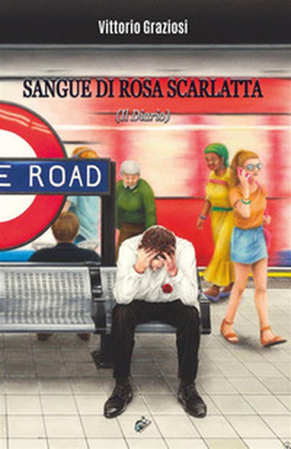 Sangue di rosa scarlatta (Il Diario) - Librerie.coop Sangue di rosa scarlatta (Il Diario) - Librerie.coop