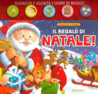 Il regalo di Babbo Natale! Schiaccia&suona - Librerie.coop
