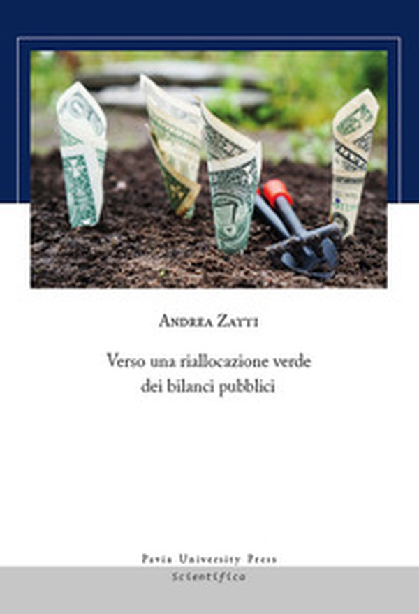 Verso una riallocazione verde dei bilanci pubblici - Librerie.coop Verso una riallocazione verde dei bilanci pubblici - Librerie.coop