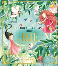 Il fantastico libro delle fate - Librerie.coop Il fantastico libro delle fate - Librerie.coop