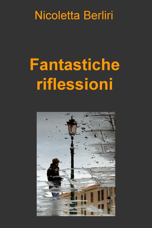 Fantastiche riflessioni - Librerie.coop Fantastiche riflessioni - Librerie.coop