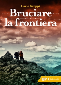 Bruciare la frontiera - Librerie.coop Bruciare la frontiera - Librerie.coop