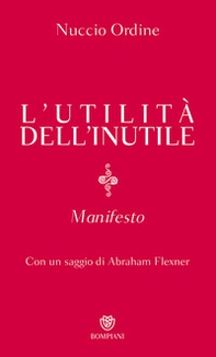 L'utilità dell'inutile. Manifesto - Librerie.coop L'utilità dell'inutile. Manifesto - Librerie.coop